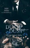 The Irish Rogues Mafia Family Teil 2: Dust to Dust (eBook, ePUB) The Irish Rogues Mafia Family Teil 2: Dust to Dust (eBook, ePUB)
