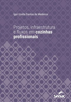 Cover Projetos, infraestrutura e fluxos em cozinhas profissionais (eBook, ePUB)