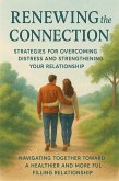 Renewing the Connection Strategies to Overcome Discomfort and Strengthen Your Relationship (eBook, ePUB)