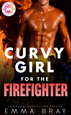 Cover Curvy Girl for the Firefighter (Curvy Girl Romance Shorts, #11) (eBook, ePUB)