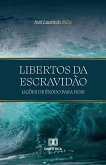 Libertos da Escravidão (eBook, ePUB) Libertos da Escravidão (eBook, ePUB)