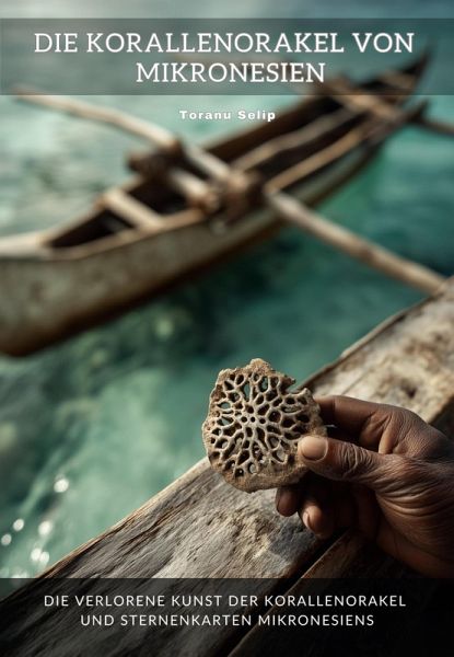 Die Korallenorakel von Mikronesien (eBook, ePUB)