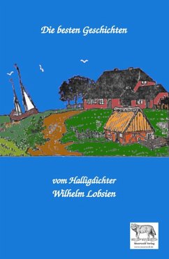 Cover Die besten Geschichten vom Halligdichter Wilhelm Lobsien (eBook, ePUB)