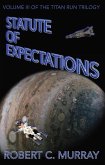Statute of Expectations: volume 3 of the Titan Run Trilogy (eBook, ePUB)