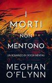 I Morti Non Mentono: Un Romanzo di Giochi Mentali (eBook, ePUB) I Morti Non Mentono: Un Romanzo di Giochi Mentali (eBook, ePUB)