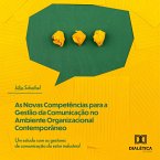 As Novas Competências para a Gestão da Comunicação no Ambiente Organizacional Contemporâneo (MP3-Download)
