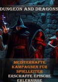 Dungeon and Dragons I Meisterhafte Kampagnen für Spielleiter I Erschaffe epische Erlebnisse