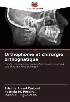 Orthophonie et chirurgie orthognatique - Carboni, Priscila Piassi;Pereira, Patrícia M.;Figueiredo, Isabel C.