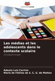 Les médias et les adolescents dans le contexte scolaire Les médias et les adolescents dans le contexte scolaire
