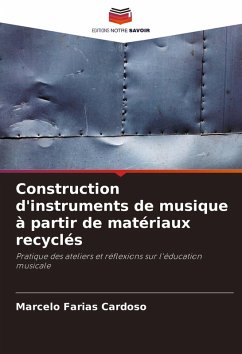 Cover Construction d'instruments de musique à partir de matériaux recyclés