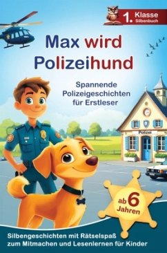 Cover Max wird Polizeihund - Zehn spannende Polizeigeschichten für Erstleser