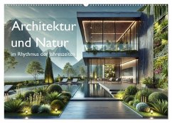 Architektur und Natur im Rhythmus der Jahreszeiten (Wandkalender 2026 DIN A2 quer), CALVENDO Monatskalender