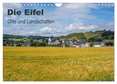 Die Eifel - Orte und Landschaften (Wandkalender 2026 DIN A4 quer), CALVENDO Monatskalender Die Eifel - Orte und Landschaften (Wandkalender 2026 DIN A4 quer), CALVENDO Monatskalender