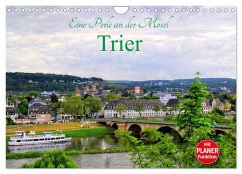 Eine Perle an der Mosel - Trier (Wandkalender 2026 DIN A4 quer), CALVENDO Monatskalender Eine Perle an der Mosel - Trier (Wandkalender 2026 DIN A4 quer), CALVENDO Monatskalender