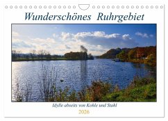 Cover Wunderschönes Ruhrgebiet - Abseits von Kohle und Stahl (Wandkalender 2026 DIN A4 quer), CALVENDO Monatskalender
