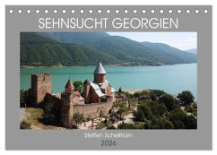Sehnsucht Georgien (Tischkalender 2026 DIN A5 quer), CALVENDO Monatskalender Sehnsucht Georgien (Tischkalender 2026 DIN A5 quer), CALVENDO Monatskalender