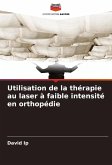 Utilisation de la thérapie au laser à faible intensité en orthopédie Utilisation de la thérapie au laser à faible intensité en orthopédie