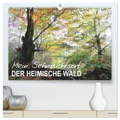 Cover Mein Sehnsuchtsort, der heimische Wald (hochwertiger Premium Wandkalender 2026 DIN A2 quer), Kunstdruck in Hochglanz