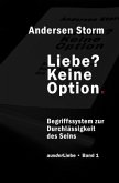 Liebe? Keine Option. Liebe? Keine Option.