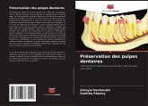 Préservation des pulpes dentaires Préservation des pulpes dentaires