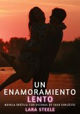 Un Enamoramiento Lento Un Enamoramiento Lento