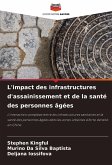 L'impact des infrastructures d'assainissement et de la santé des personnes âgées L'impact des infrastructures d'assainissement et de la santé des personnes âgées