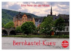 Eine Perle an der Mosel - Bernkastel-Kues (Wandkalender 2026 DIN A2 quer), CALVENDO Monatskalender Eine Perle an der Mosel - Bernkastel-Kues (Wandkalender 2026 DIN A2 quer), CALVENDO Monatskalender