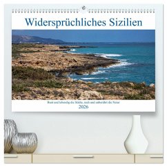 Widersprüchliches Sizilien (hochwertiger Premium Wandkalender 2026 DIN A2 quer), Kunstdruck in Hochglanz