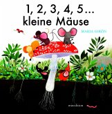 1, 2, 3, 4, 5...kleine Mäuse 1, 2, 3, 4, 5...kleine Mäuse