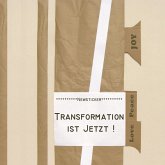 Transformation ist jetzt! Ein Buch wie ein Portal: für alle, die sich dem Leben mit offenem Herzen und wachem Geist stellen.