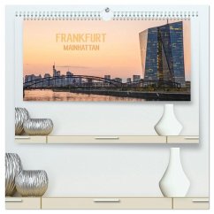 Frankfurt Mainhattan (hochwertiger Premium Wandkalender 2026 DIN A2 quer), Kunstdruck in Hochglanz Frankfurt Mainhattan (hochwertiger Premium Wandkalender 2026 DIN A2 quer), Kunstdruck in Hochglanz