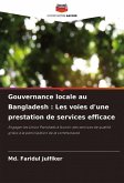 Gouvernance locale au Bangladesh : Les voies d'une prestation de services efficace