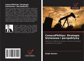 ConocoPhillips: Strategia biznesowa i perspektywy ConocoPhillips: Strategia biznesowa i perspektywy