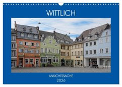 Cover Wittlich - Ansichtssache (Wandkalender 2026 DIN A3 quer), CALVENDO Monatskalender