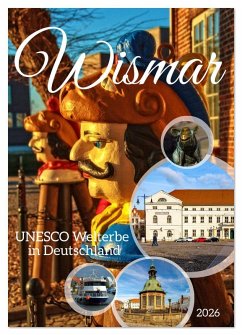 Wismar - UNESCO Welterbe in Deutschland (Wandkalender 2026 DIN A2 hoch), CALVENDO Monatskalender