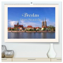 Breslau - Schlesiens Herz an der Oder (hochwertiger Premium Wandkalender 2026 DIN A2 quer), Kunstdruck in Hochglanz Breslau - Schlesiens Herz an der Oder (hochwertiger Premium Wandkalender 2026 DIN A2 quer), Kunstdruck in Hochglanz