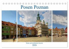 Posen Poznan - Bunte und strahlende Akzente (Tischkalender 2026 DIN A5 quer), CALVENDO Monatskalender