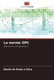 La norme OPC La norme OPC