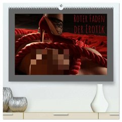 Roter Faden der Erotik (hochwertiger Premium Wandkalender 2026 DIN A2 quer), Kunstdruck in Hochglanz
