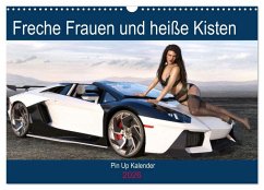 Freche Frauen und heiße Kisten (Wandkalender 2026 DIN A3 quer), CALVENDO Monatskalender Freche Frauen und heiße Kisten (Wandkalender 2026 DIN A3 quer), CALVENDO Monatskalender
