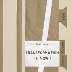Transformation is Now!