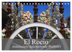 El Rocio - Andalusiens faszinierende Wallfahrt (Tischkalender 2026 DIN A5 quer), CALVENDO Monatskalender