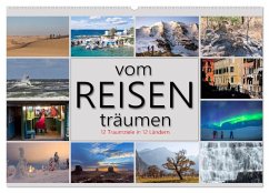 vom Reisen träumen (Wandkalender 2026 DIN A2 quer), CALVENDO Monatskalender vom Reisen träumen (Wandkalender 2026 DIN A2 quer), CALVENDO Monatskalender