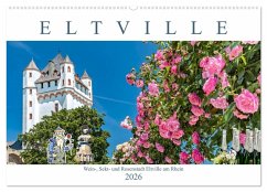 Eltville am Rhein - Wein, Sekt, Rosen (Wandkalender 2026 DIN A2 quer), CALVENDO Monatskalender Eltville am Rhein - Wein, Sekt, Rosen (Wandkalender 2026 DIN A2 quer), CALVENDO Monatskalender