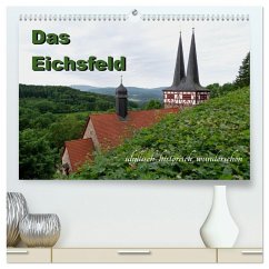 Cover Das Eichsfeld - idyllisch, historisch, wunderschön (hochwertiger Premium Wandkalender 2026 DIN A2 quer), Kunstdruck in Hochglanz