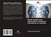 Robot mobile pour applications militaires : conception et contrôle Robot mobile pour applications militaires : conception et contrôle