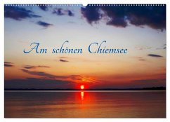 Am schönen Chiemsee (Wandkalender 2026 DIN A2 quer), CALVENDO Monatskalender Am schönen Chiemsee (Wandkalender 2026 DIN A2 quer), CALVENDO Monatskalender