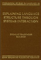 Cover Explaining Language Structure through Systems Interaction