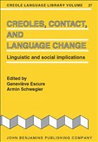 Creoles, Contact, and Language Change Creoles, Contact, and Language Change