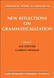 New Reflections on Grammaticalization - Bild 1
